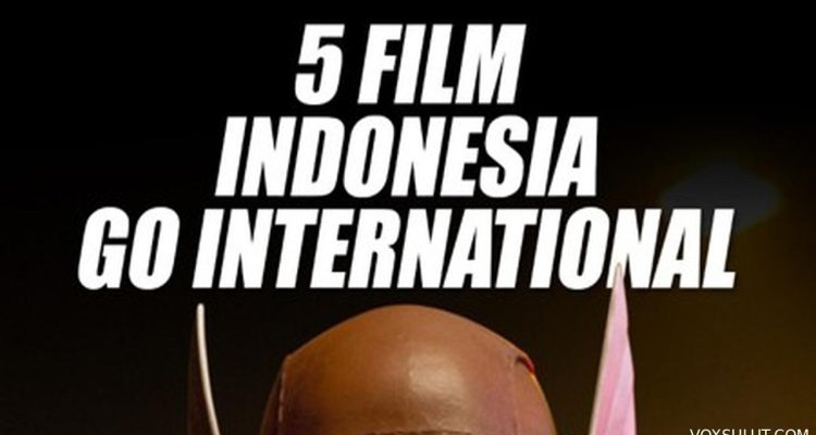 5 Film Indonesia yang Pernah Tayang di festival Dunia
