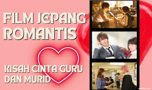 7 Film Jepang Bertema Cinta Guru dan Murid