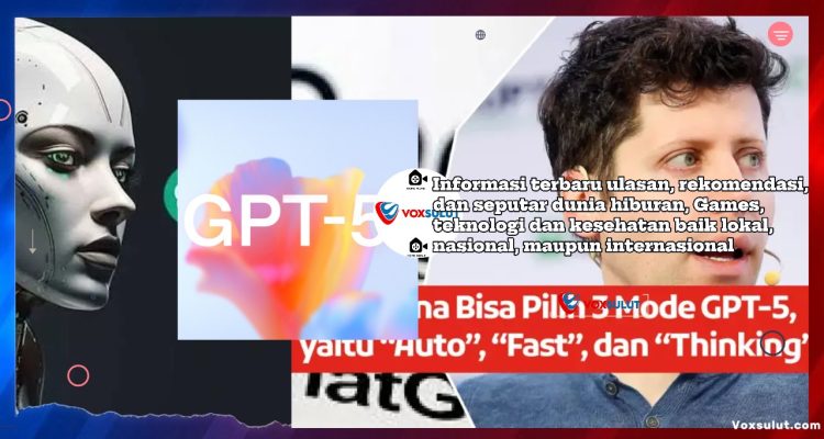 Fitur Baru GPT-5 OpenAI Hadirkan Mode Auto, Fast, Thinking