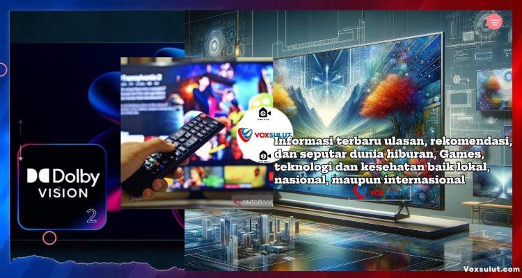 Dolby Vision 2 Hadirkan AI untuk Warna TV Lebih Akurat