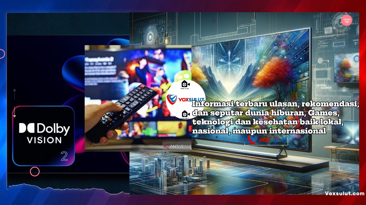 Dolby Vision 2 Hadirkan AI untuk Warna TV Lebih Akurat