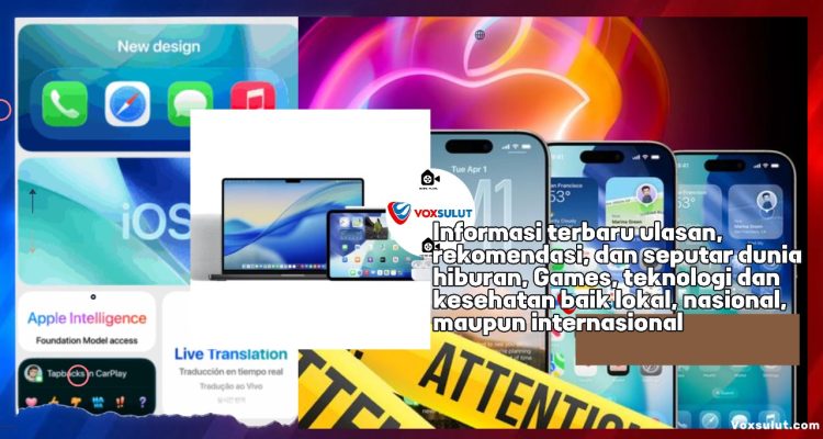 Fitur Baru iOS 26 dan Daftar iPhone yang Kompatibel