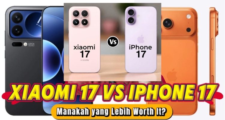 Perbedaan Xiaomi 17 Series dan iPhone Terbaru