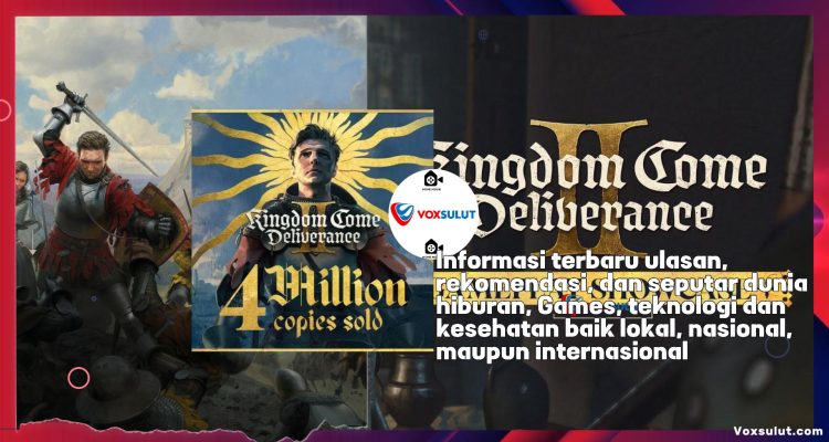 Kingdom Come Deliverance 2 Tembus 4 Juta Penjualan Global